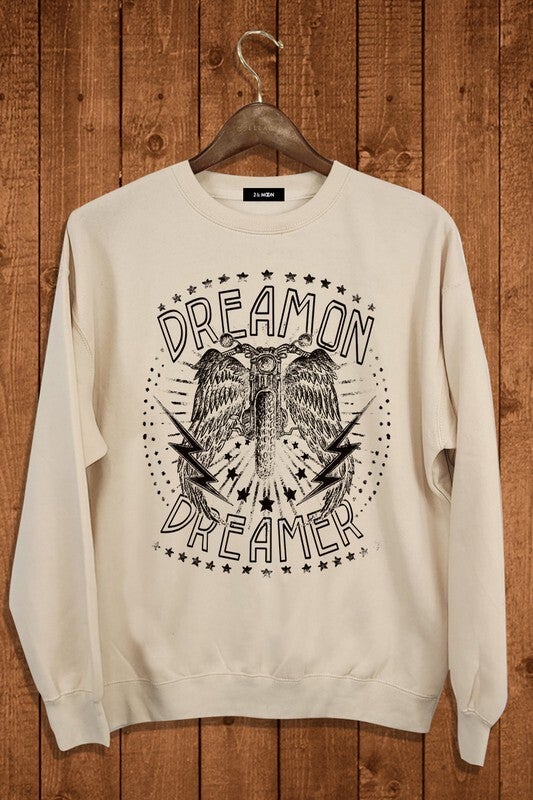 Dream on Dreamer Sweatshirt